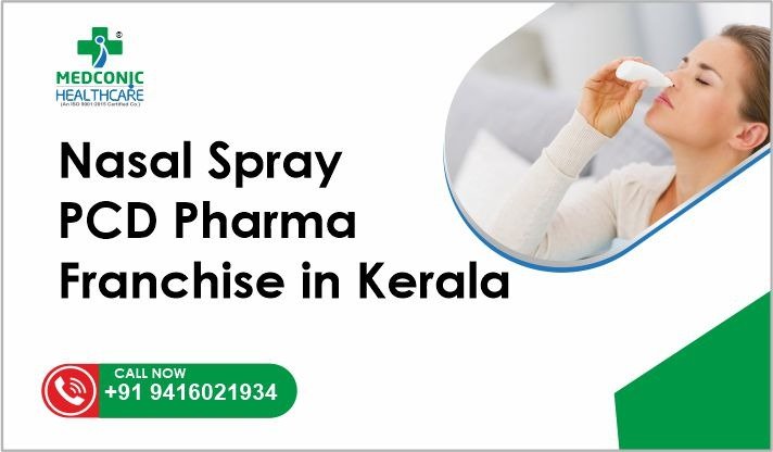 Nasal Spray PCD Pharma Franchise in Kerala